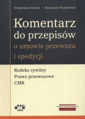 Komentarz do przepisów o umowie przewozu i spedycji