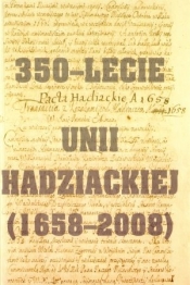 350-lecie Unii hadziackiej (1658-2008) - Kroll Piotr