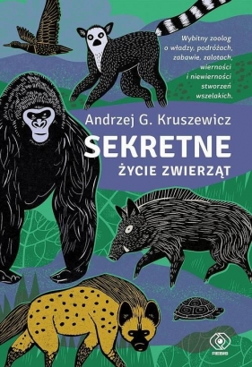 Sekretne życie zwierząt - Andrzej G. Kruszewicz