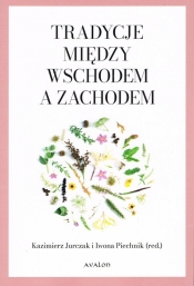 Tradycje między Wschodem a Zachodem - Zenon Jasiński