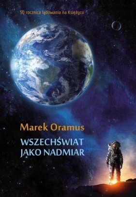 Wszechświat jako nadmiar - Oramus Marek