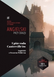 Angielski przy okazji Upiór rodu Canterville'ów Angielski z Oscarem Wilde?em - Wilde Oscar, Frank Ilya