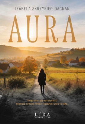 Aura - Izabela Skrzypiec-Dagnan