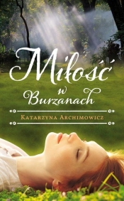 Miłość w Burzanach - Katarzyna Archimowicz