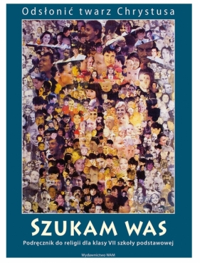 Szukam was. Podręcznik do klasy 7 szkoły podstawowej (Uszkodzona okładka)