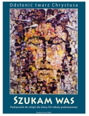 Szukam was. Podręcznik do klasy 7 szkoły podstawowej (Uszkodzona okładka)