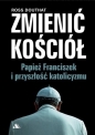 Zmienić Kościół - Ross Douthat