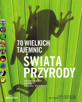 70 wielkich tajemnic świata przyrody - Michael J. Benton