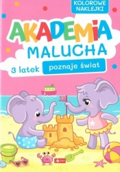 Akademia Malucha. 3-latek poznaje świat - Opracowanie zbiorowe