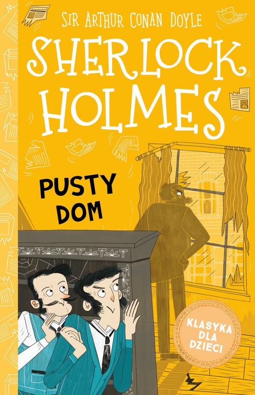 Klasyka dla dzieci Tom 21 Sherlock Holmes Pusty dom
