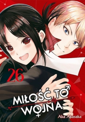 KAGUYA-SAMA Miłość to wojna #26 - Aka Akasaka