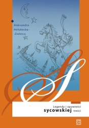 Legendy i opowieści sycowskiej treści - Aleksandra Hołubecka - Zielnica