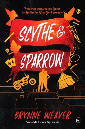 Niszczycielska miłość. Tom 3. Scythe & Sparrow - Brynne Weaver