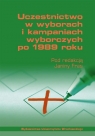 Uczestnictwo w wyborach i kampaniach wyborczych po 1989 roku