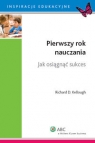 Pierwszy rok nauczania Jak osiągnąć sukces Kellough Richard D.