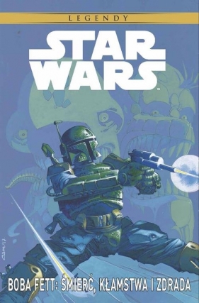 Boba Fett: Śmierć, kłamstwa i zdrada - John Wagner