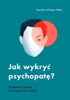 Jak wykryć psychopatę? - Nilsen Dag Oyvind Engen