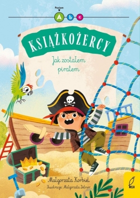 Książkożercy. Poziom 1. Jak zostałem piratem - Małgorzata Korbiel