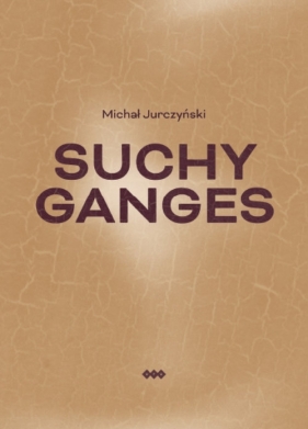 Suchy Ganges - Jurczyński Michał