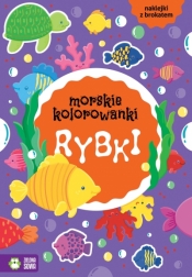 Morskie kolorowanki. Rybki - Opracowanie zbiorowe