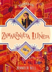 Zamarznięta luneta. Niezwyczajni - Jennifer Bell