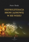 Nieproliferacja broni jądrowej w XXI wieku