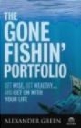 Gone Fishin' Portfolio Alexander Green, A Green