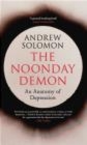 The Noonday Demon Andrew Solomon