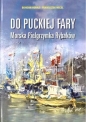 Od puckiej fary. Morska Pielgrzymka Rybaków - Bohdan Huras, Franciszek Necel