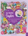 Na tropie Taylor. Wyszukiwanka 6 - 8 Opracowanie zbiorowe