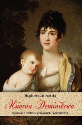 Księżna Dominikowa - Magdalena Jastrzębska