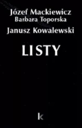 Dzieła T.29 Listy (Kowalewski) - Józef Mackiewicz, Toporska Barbara, Kowale Janusz 