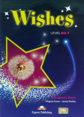 Wishes B2.1 Student's Book - Evans Virginia, Dooley Jenny