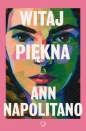 Witaj, piękna - Ann Napolitano
