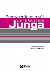 Przewodnik po myśli Carla Gustava Junga - Henryk Machoń