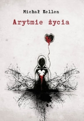 Arytmie życia - Michał Kellen