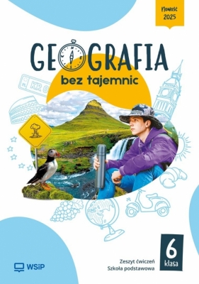 Geografia bez tajemnic. Klasa 6. Zeszyt ćwiczeń. Szkoła podstawowa - Anna Romańska