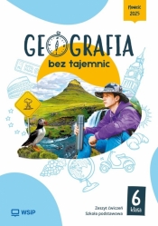 Geografia bez tajemnic. Klasa 6. Zeszyt ćwiczeń. Szkoła podstawowa - Anna Romańska