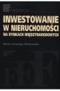 Inwestowanie w nieruchomości na rynkach międzynarodowych - Marta Anastazja Wiśniewska