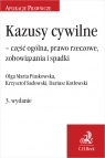 Kazusy cywilne - część ogólna, prawo rzeczowe, zobowiązania i spadki Dariusz Erwin Kotłowski, Olga Maria Piaskowska, Krzysztof Sadowski