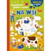 ZAGADKOWY ZAWRÓT GŁOWY. NA WSI - Opracowanie zbiorowe