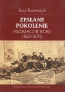 Zesłane pokolenie Filomaci w Rosji (1824-1870) Borowczyk Jerzy
