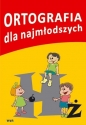 Ortografia dla najmłodszych - Elżbieta Wujczyk, Ewa Ciągowska