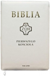 Biblia pierwszego Kościoła z paginat. suwak biała - Opracowanie zbiorowe