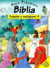 Moja pierwsza Biblia część 4 Książeczka z naklejkami