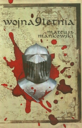 Wojna dziewięcioletnia - Mańkowski Mateusz