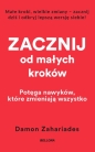 Zacznij od małych kroków (wydanie pocketowe) - Damon Zahariades