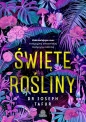 Święte rośliny. - Joseph Tafur