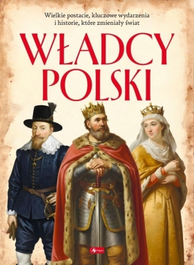 Władcy Polski - Opracowanie zbiorowe