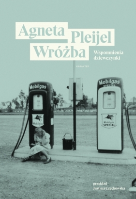 Wróżba. Wspomnienia dziewczynki - Agneta Pleijel